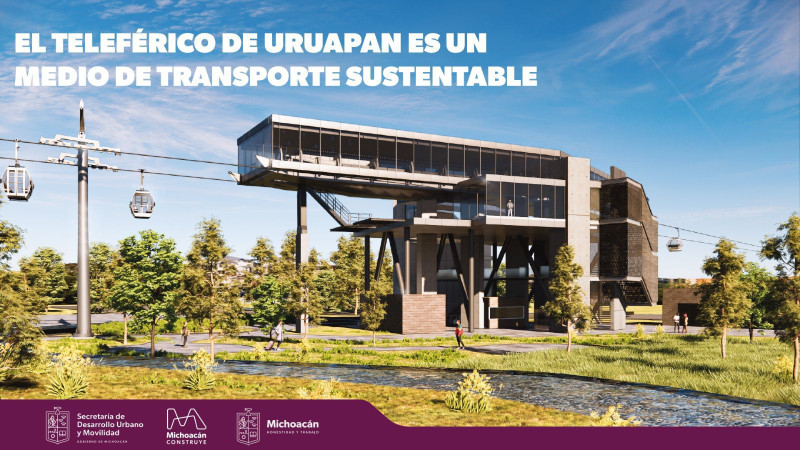 Teleférico de Uruapan, una alternativa de movilidad amigable con el ambiente 