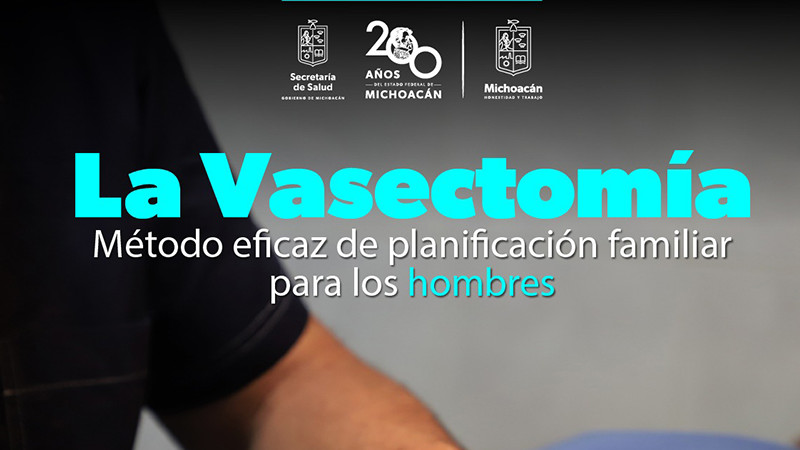Jornada de Vasectomía sin Bisturí gratuita, el 23 de agosto en el Centro de Salud de Uruapan 