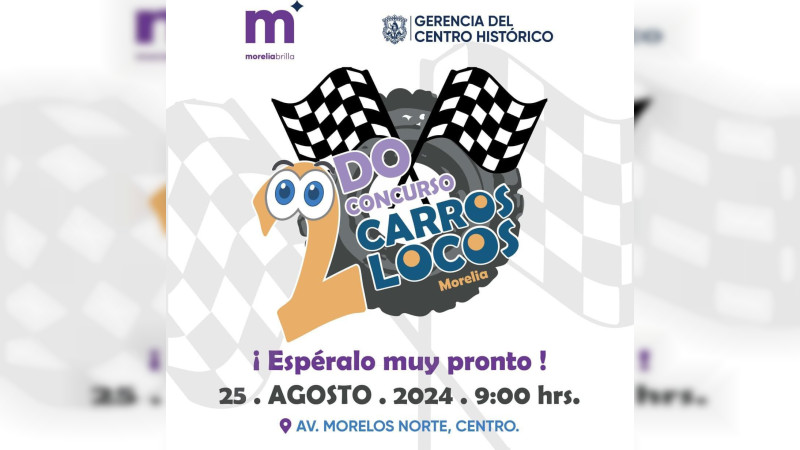 Gobierno de Morelia invita al 2do Concurso de Carros Locos 