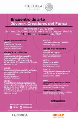 Arranca mañana en Puebla el Encuentro número 100 de Jóvenes Creadores del Fonca 