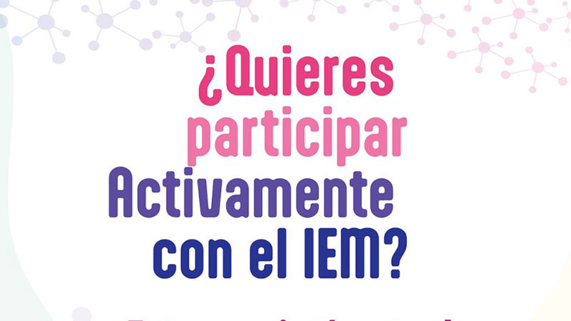 ¡Aún hay tiempo de formar parte del  Observatorio Ciudadano del IEM!