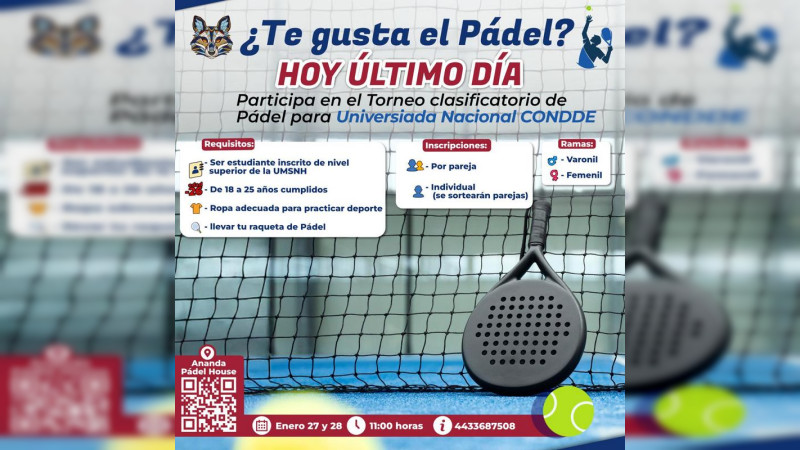 Debutará el pádel en la Universiada; UMSNH lanza convocatoria, viernes último día de registro 
