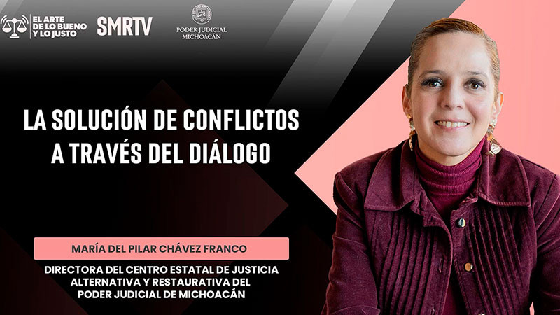 Justicia alternativa y restaurativa, tema del nuevo capítulo de "El Arte de lo Bueno y lo Justo" 