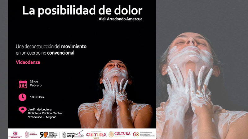 Biblioteca Pública Central de Michoacán presentará videodanza "La Posibilidad del Dolor" de Alelí Arredondo 
