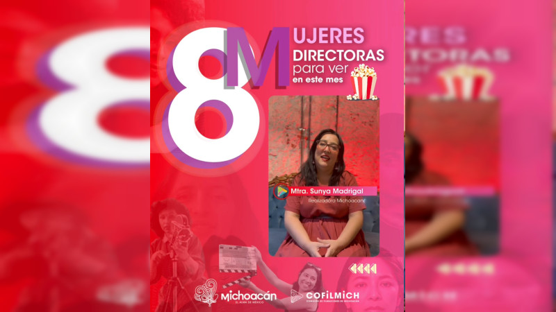 Conoce el trabajo de 8 directoras de cine a través de la Cofilmich 