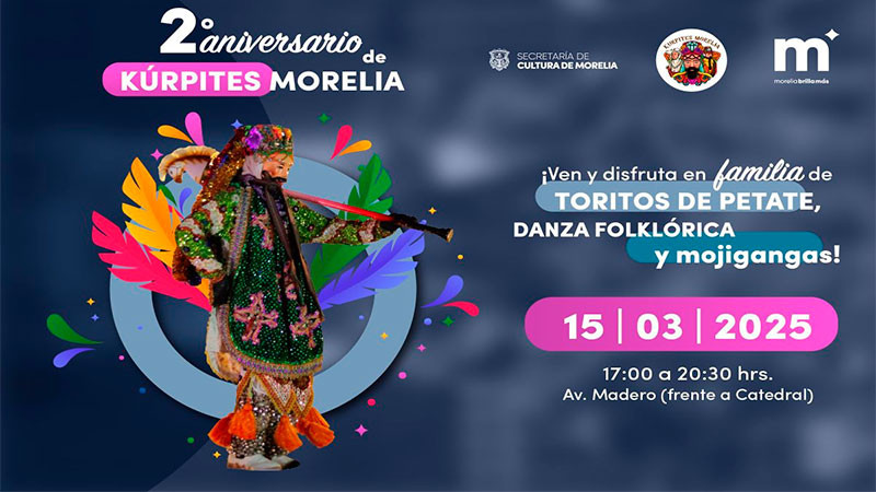 Gobierno de Morelia anuncia 2do Aniversario de Kúrpites Morelia en el Centro Histórico 