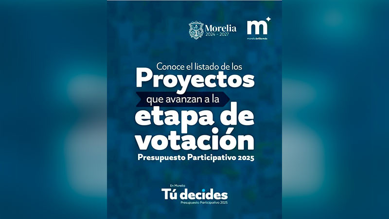 Gobierno de Morelia presenta proyectos aprobados del Presupuesto Participativo 2025 