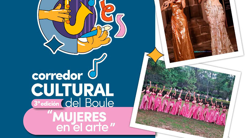 SeCultura Morelia invita al Corredor Cultural del Boule "Mujeres en el arte" 