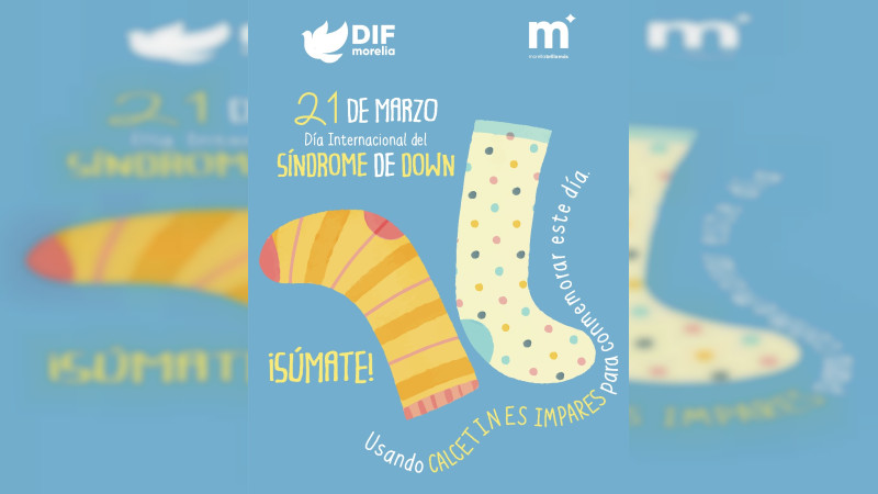 DIF Morelia promueve la inclusión; invita a conmemorar Día Mundial del Síndrome de Down  