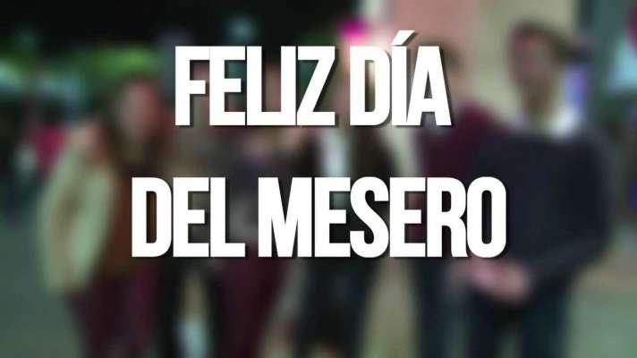 6 de diciembre día del mesero 