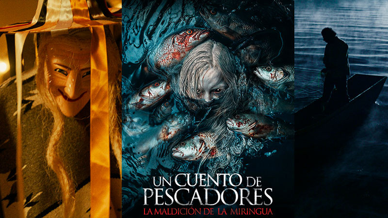 Una de terror, viene a cines “Un cuento de pescadores - la maldición de la Miringua” 