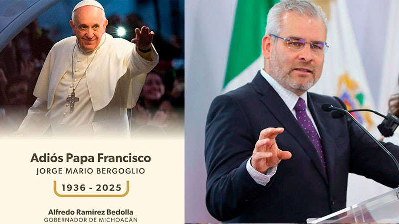 Lamenta Bedolla fallecimiento del Papa Francisco 