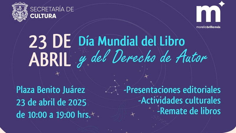 Invita SeCultura Morelia a conmemorar el Día Mundial del Libro con diversas actividades  