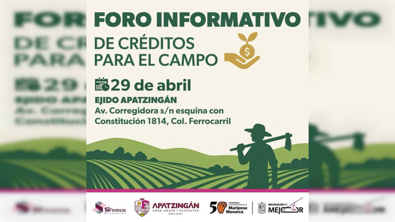 Realizarán foro informativo de créditos agrarios en Apatzingán, Michoacán  