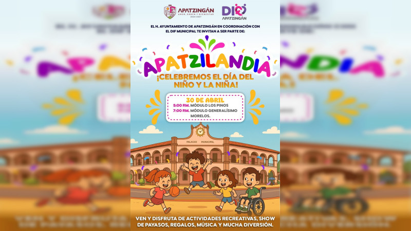 Apatzingán celebrará el Día del Niño y la Niña con arranque de Apatzilandia 