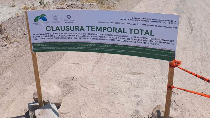 Clausura Procuraduría de Medio Ambiente y Desarrollo Urbano de Querétaro banco de materiales 