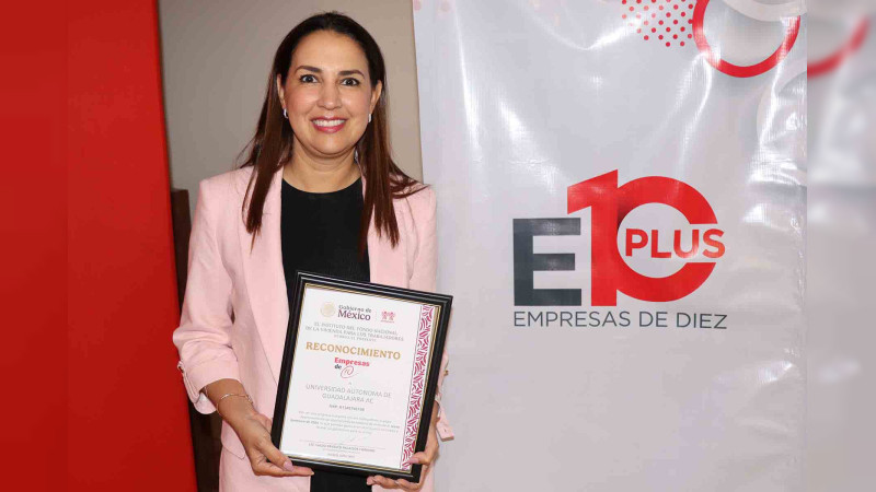 UAG recibe por segundo año consecutivo el distintivo Empresa de Diez del Infonavit  