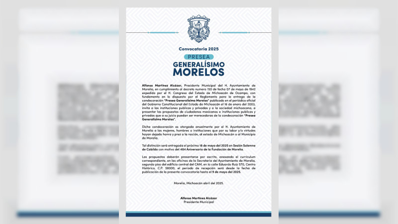 Abierta, la convocatoria del Gobierno de Morelia para la Presea Generalísimo Morelos 