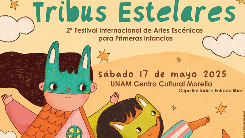 Festival Internacional de Teatro para Primeras Infancias llega a la UNAM Morelia 
