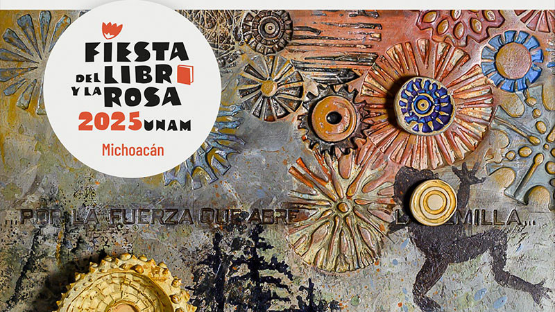 Conoce las actividades de la Fiesta del Libro y la Rosa Michoacán 2025 