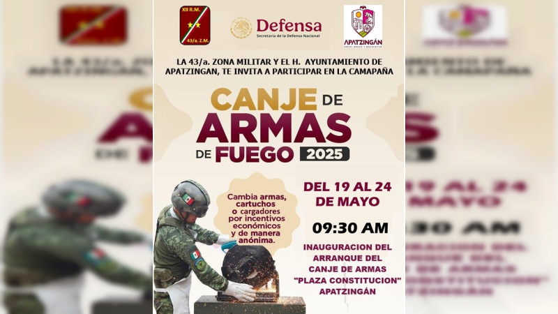 Arranca la campaña "Canje de Armas" este lunes en Apatzingán 