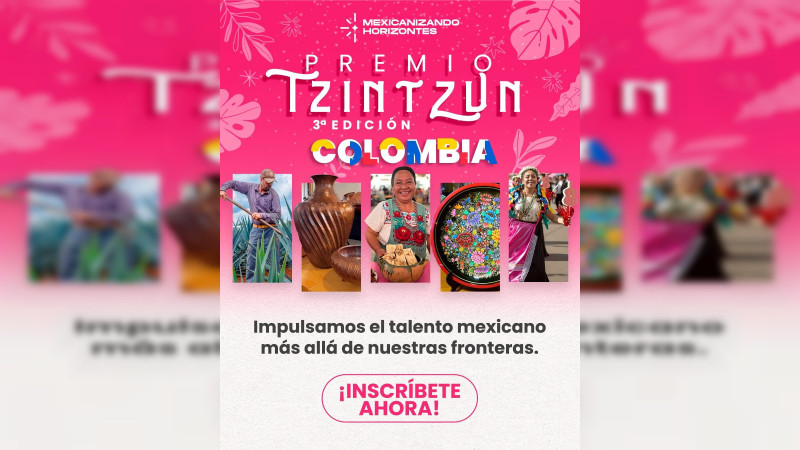 Mexicanizando Horizontes lanza la tercera convocatoria del Premio Tzintzun con destino a Colombia 