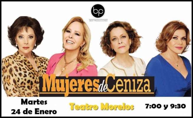 Best Producciones presentará por primera vez a las “Mujeres de Ceniza” en Morelia 