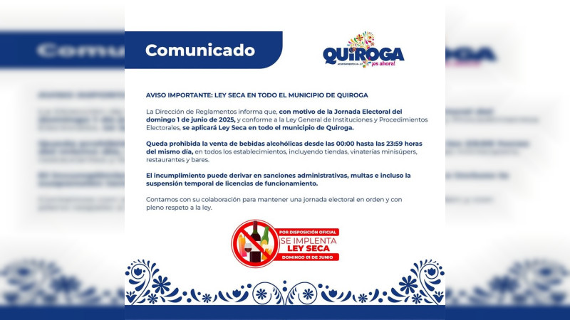 Se aplicará Ley Seca en Quiroga durante la jornada electoral del 1 de junio 