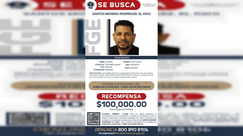 Ofrece Fiscalía de Michoacán 100 mil pesos por Santos Moreno “El Kiko”, presunto asesino del alcalde de Tacámbaro y su escolta: Robó 200 mil pesos al alcalde después de matarlo 