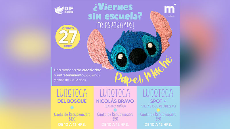 DIF Morelia invita al taller de viernes de Consejo Técnico, ahora en 3 ludotecas 
