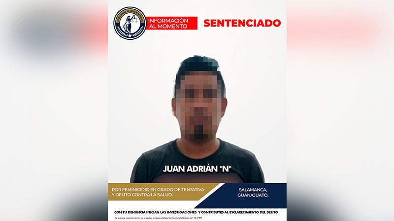 Recibe 13 años de prisión por intento de feminicidio y delitos contra la salud en Salamanca, Guanajuato 