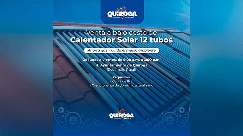 Impulsa Quiroga el uso de energías limpias con venta de calentadores solares a bajo costo 