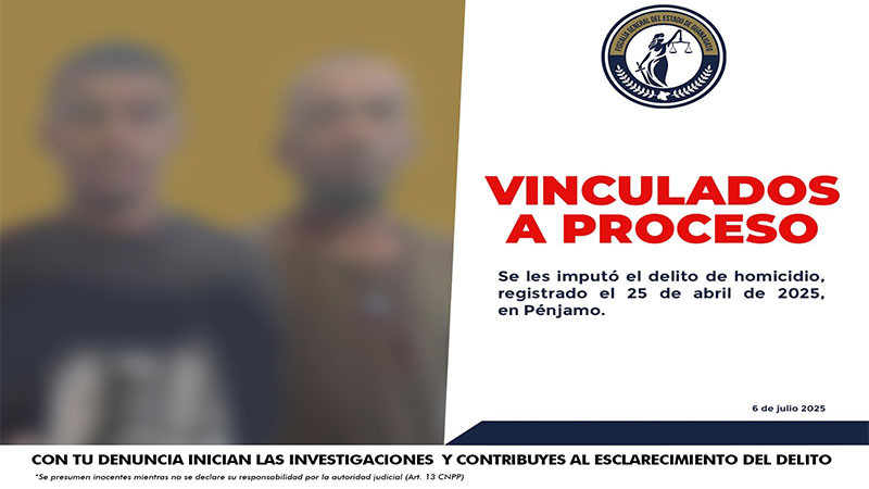 Vinculan a proceso a Juan Luis “N” y Marco Antonio “N” por homicidio en Pénjamo; permanecerán en prisión preventiva 
