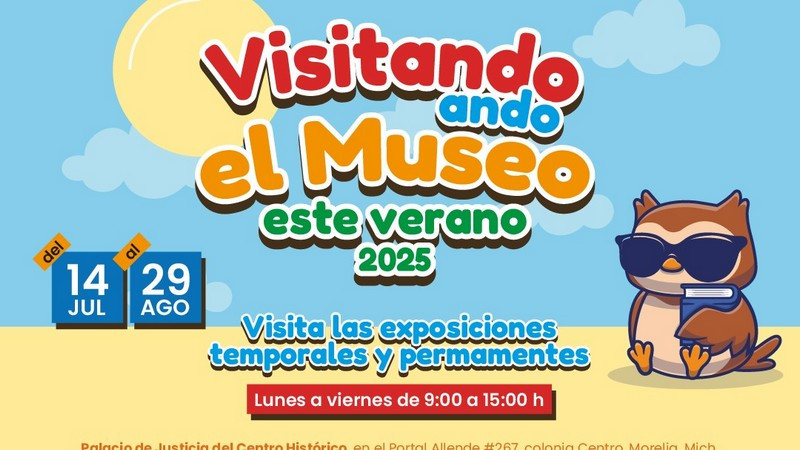 “Visitando ando 2025”: verano cultural para niños en el Museo del Poder Judicial de Michoacán 