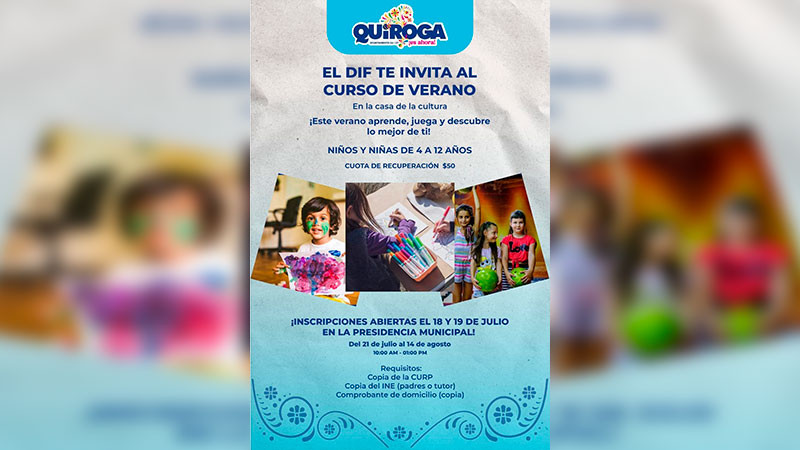 Invita Gobierno de Quiroga al Curso de Verano 2025 del DIF Municipal 