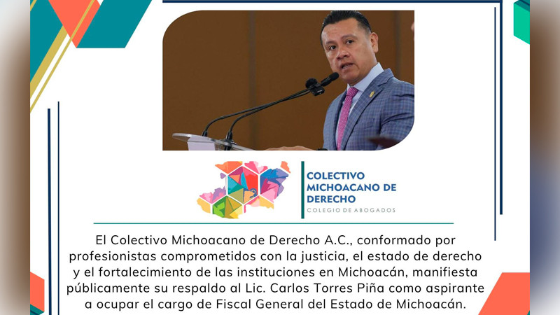 Colectivo Michoacano de Derecho suma su respaldo a Torres Piña para encabezar la FGE 