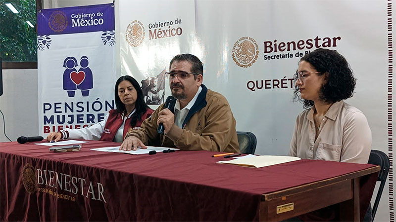Programa de "Pensión Mujeres Bienestar" busca llegar a 51 mil mujeres de 60 a 64 años, en Queréataro 