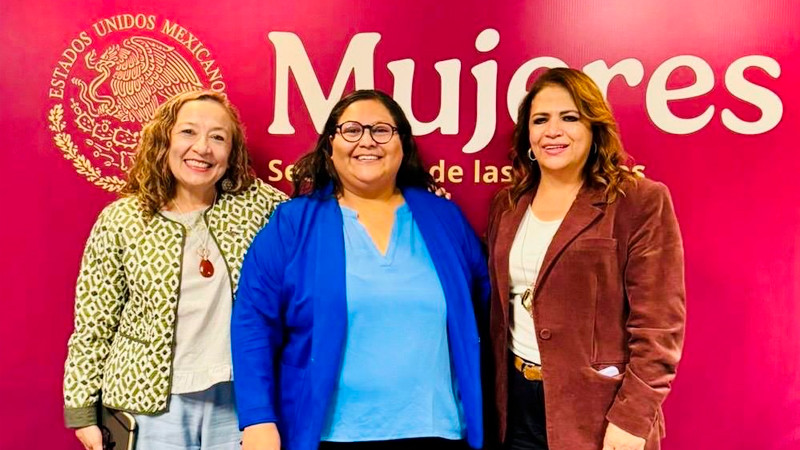 Semujeres Federal apoyará al impulso de la agenda legislativa de las mujeres en Michoacán: Fabiola Alanís 