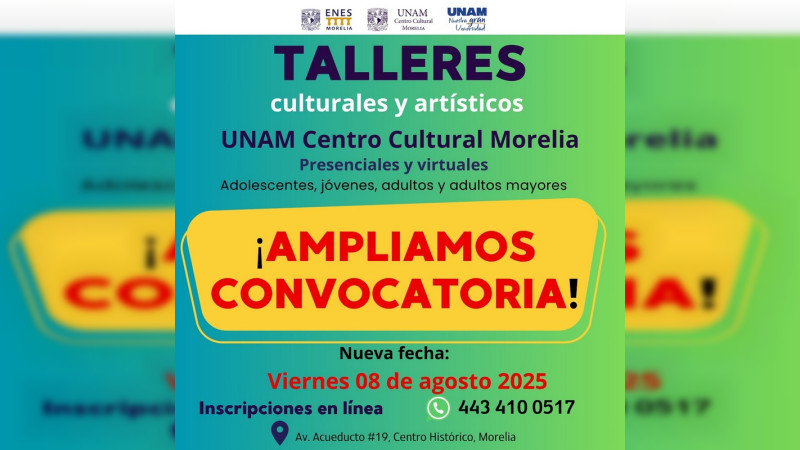 Amplía UNAM Centro Cultural Morelia el periodo de inscripciones 