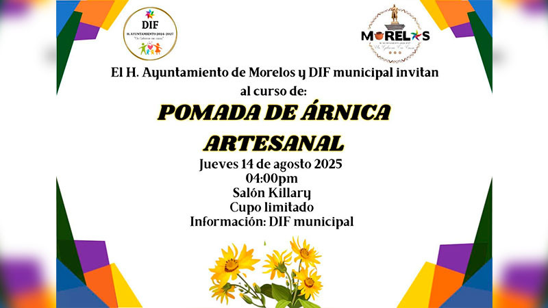 Invita Ayuntamiento de Morelos a curso de elaboración de pomada de árnica artesanal 