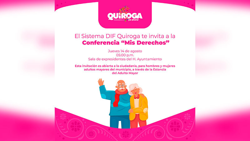 Promueve Gobierno de Quiroga conferencia para fortalecer derechos de las personas adultas mayores 