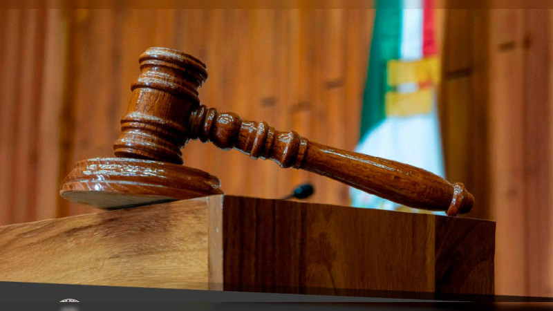 Jueces de Michoacán dictan sentencias y vinculan a proceso en casos de secuestro, extorsión y tentativa de homicidio  