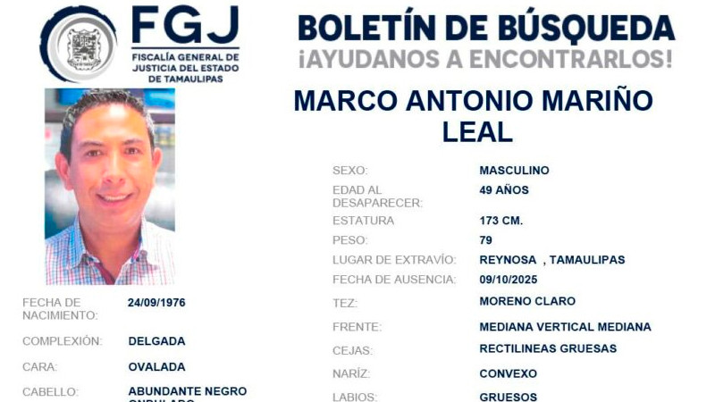 Reportan desaparición del empresario Marco Antonio Mariño; fue visto por última vez en Reynosa, Tamaulipas 