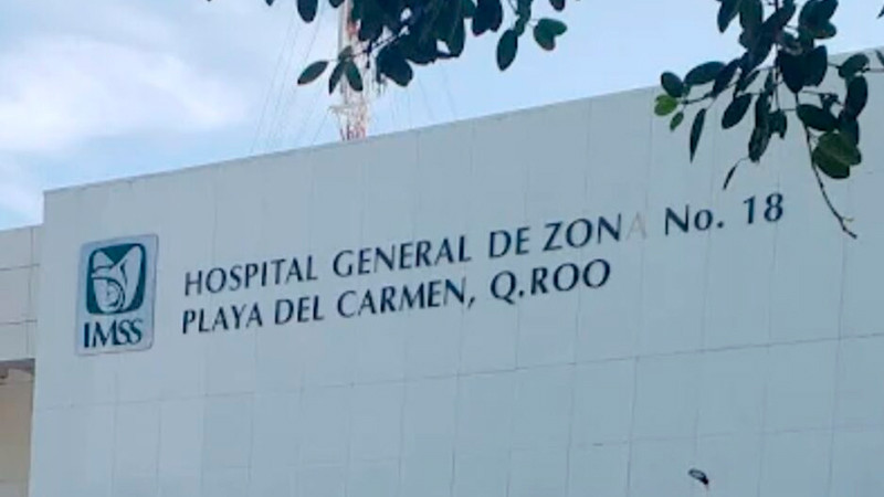 Investigan a doctora por agredir a familiares de un niño en IMSS de Quintana Roo 