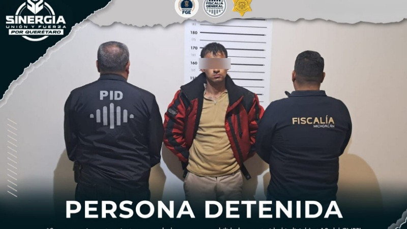 Detienen en Querétaro a un hombre buscado por homicidio en Michoacán 