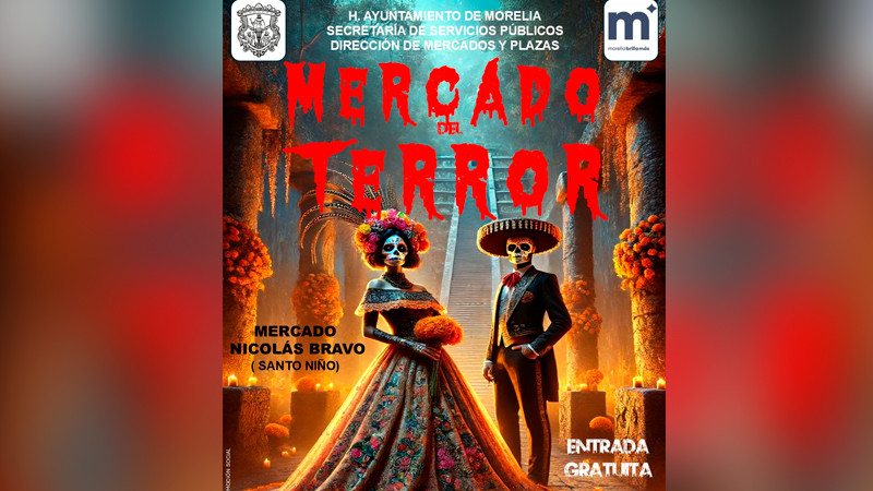 Gobierno de Morelia invita al "Mercado del Terror" 