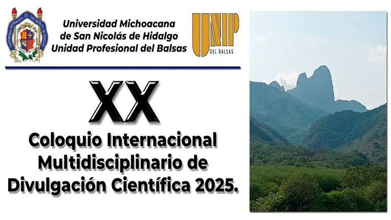 UMSNH promueve la divulgación científica en las regiones del Estado; Unidad Profesional del Balsas realizará Coloquio Internacional  