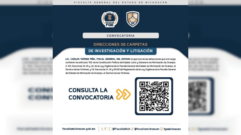 La Fiscalía de Michoacán emite convocatoria para ocupar las direcciones de carpetas de investigación y litigación en todas las regiones y unidades especializadas 