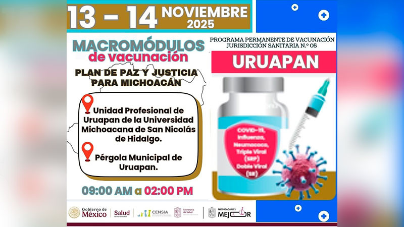 Macromódulos de vacunación este 13 y 14 de noviembre en Uruapan, Michoacán  