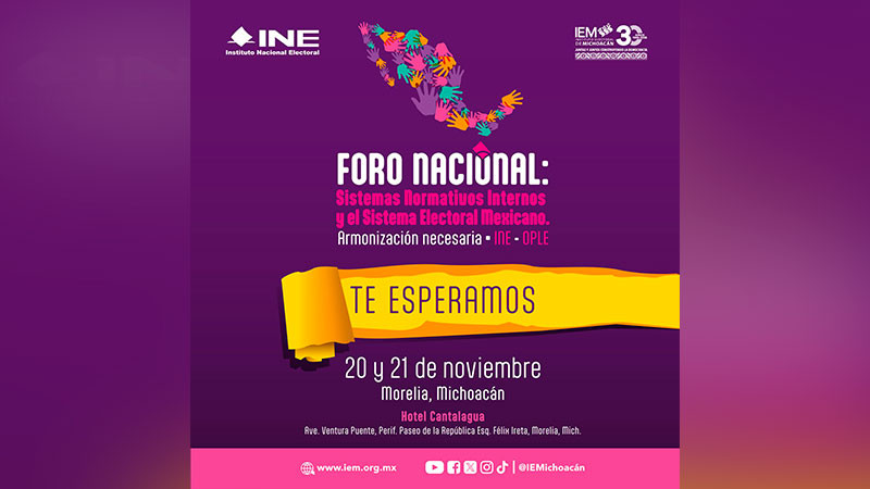 IEM será sede del Foro Nacional “Sistemas Normativos Internos y el Sistema Electoral Mexicano. Armonización Necesaria INE–OPLE” 